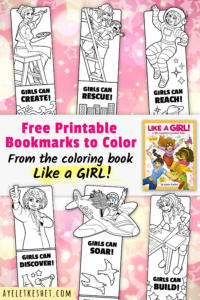 Free printable bookmarks to color, from 'Like a Girl!' the empowering coloring book for girls. #coloring #coloringpages #LikeaGirl #printables #freeprintables #girlpower #feminism #feminist #ayelet_keshet